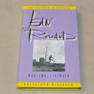 Jean Rouaud Maailma, likimain